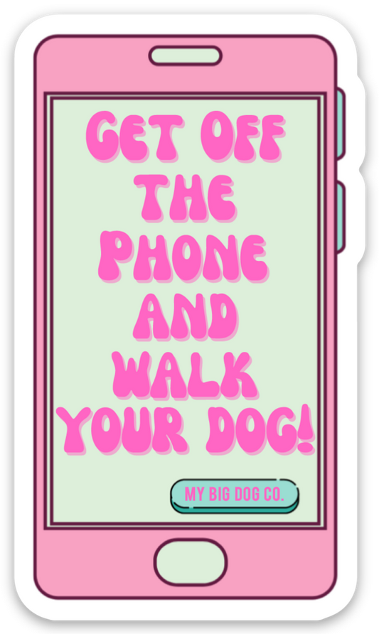 Walk Your Dog Sticker